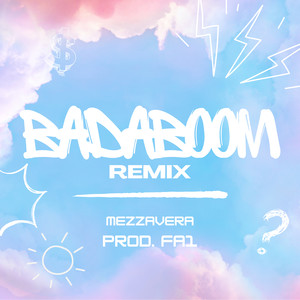BADABOOM - REMIX (Explicit)