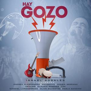 Hay Gozo (feat. Andrea Alessandra, Antorcha, Cessia Serrano, Ceyling, Claudia Ramírez, L3N, Magdiel Largaespada, Olivo Silvestre & Pablo Sandino)