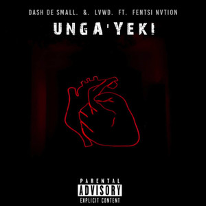 Unga'yeki (Explicit)