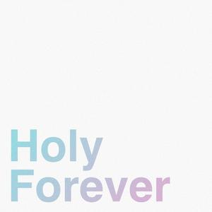 Holy Forever (feat. Leah Basora & FGCU RUF)