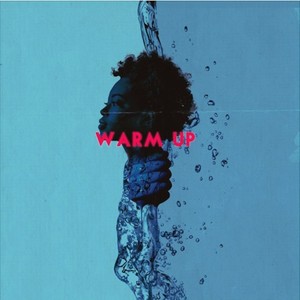 Warm Up (Explicit)