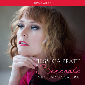 Vocal Recital: Pratt, Jessica - MASSENET, J. / GOUNOD, C.-F. / DELL'ACQUA, E. / DELIBES, L. / ROSSINI, G. / BELLINI, V. / DONIZETTI, G. (Serenade)