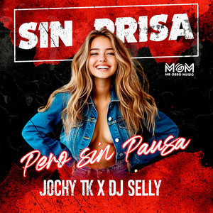 Sin Prisa Pero Sin Pausa (Explicit)