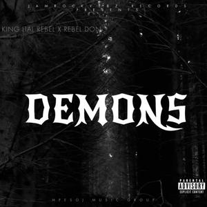 DEMONS (feat. REBEL DON) (Explicit)