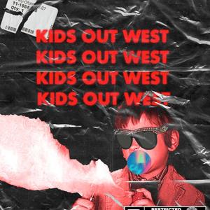 Kids Out West(feat. Alex Devoe) (Explicit)