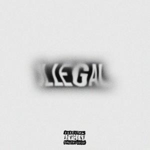 ILLÉGAL (Explicit)