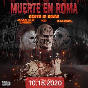 Muerte En Roma/Death In Rome(feat. Xandiel) (Explicit)