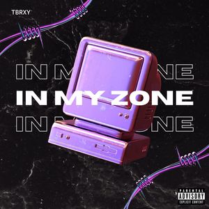In My Zone (Explicit)