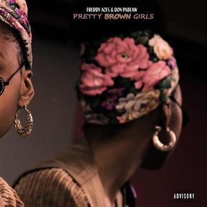 Pretty Brown Girls (Explicit)