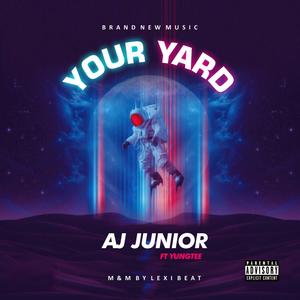 Your yard (feat. Yungtee) [Explicit]