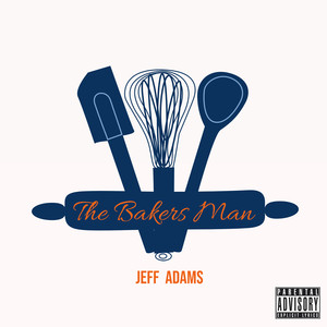 The Bakers Man (Explicit)