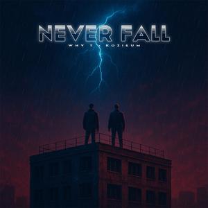 Never Fall