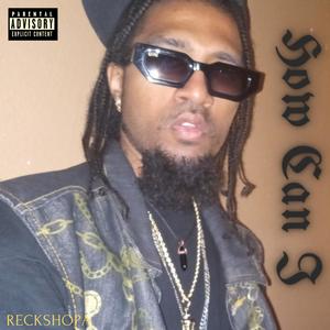 How Can I (Explicit)