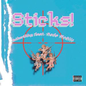 Sticks! (feat. Kade McAlli) [Explicit]