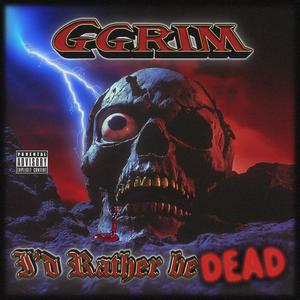 I'd Rather Be Dead (Explicit)