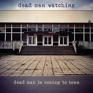 Dead Man Is Coming to Town