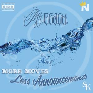 MORE MOVES LESS ANNOUNCEMENTS (Explicit)