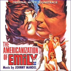 The Americanizatin of Emily - Main Title - from The Americanization of Emily