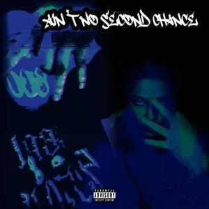 Ain't No Second Chance (Explicit)