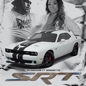 DYCEGAME SRT(feat. Bridgette) (Explicit)