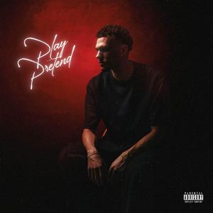 Play Pretend (Explicit)