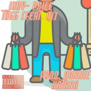 Price Tagg (feat. AJ) (Explicit)