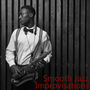 Smooth Jazz Improvisations