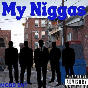 My Niggas (Explicit)