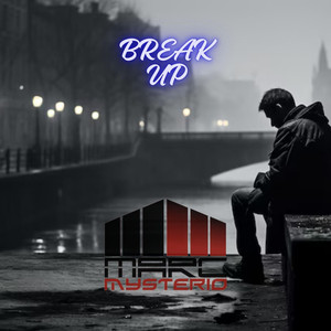 Break Up (Fred Farrell Remix)