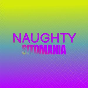 Naughty Sitomania