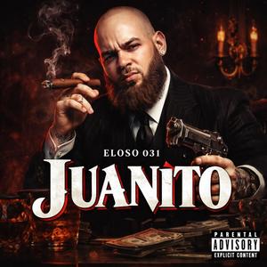 Juanito (Explicit)