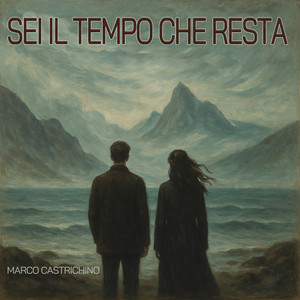 Sei il Tempo Che Resta