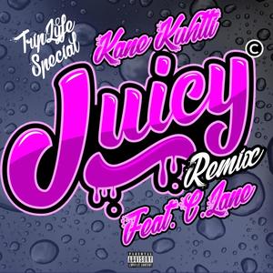 Juicy (feat. C. Lane) [Explicit]