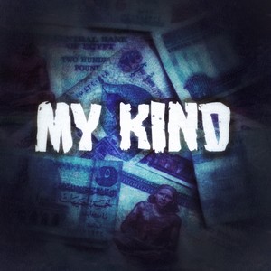 MY KIND (Super Slowed)