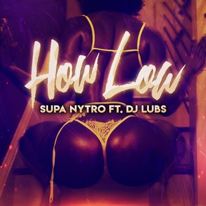 How Low (Explicit)