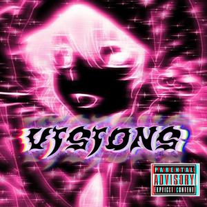 VISIONS (Explicit)