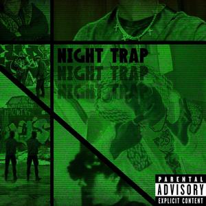 NIGHT TRAP (Explicit)