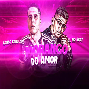 Morango Do Amor (Explicit)