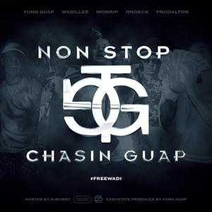 Non Stop Chasin' Guap (Explicit)