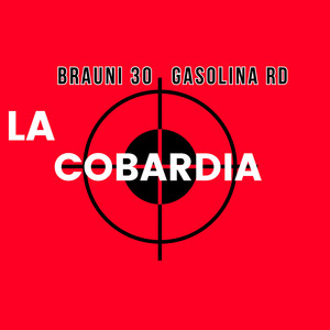 La Cobardía (Explicit)