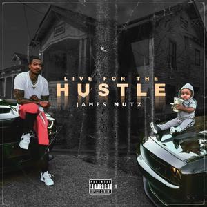 Live For The Hustle (Explicit)