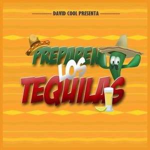 Preparen Los Tequilas