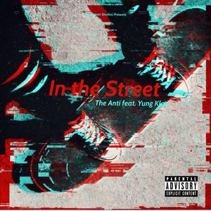 In the Street (feat. Yung Klae) [Explicit]