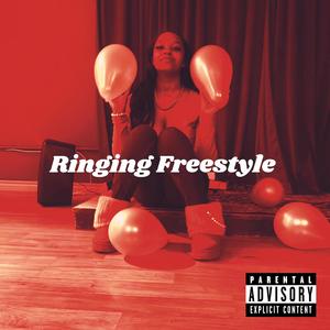 Ringing Freestyle (Explicit)