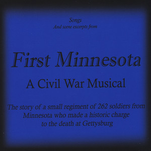 First Minnesota: A Civil War Musical