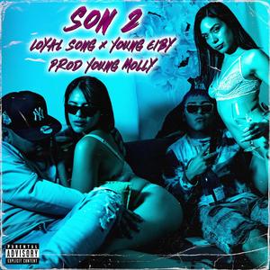 SON 2 (feat. Young Eiby & Loyal Song) [Explicit]