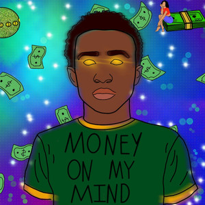 Money On My Mind Freestyle (It's Easy Baby) [Explicit]