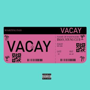 VACAY (Explicit)