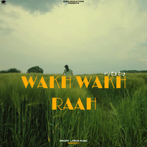 Wakh Wakh Raah