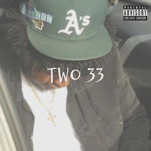 Two 33 (Explicit)